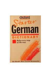 The Oxford Starter German Dictionary 