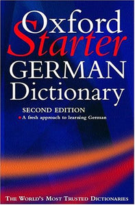 The Oxford Starter German Dictionary 