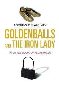 Goldenballs and the Iron Lady 