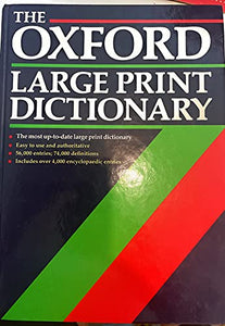 The Oxford Large Print Dictionary 