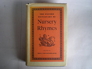 The Oxford Dictionary of Nursery Rhymes 