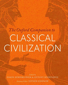 The Oxford Companion to Classical Civilization 