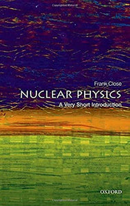 Nuclear Physics: A Very Short Introduction 