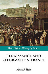 Renaissance and Reformation France 