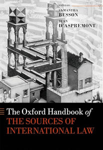 The Oxford Handbook of the Sources of International Law 