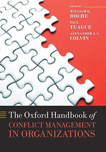 The Oxford Handbook of Conflict Management in Organizations 