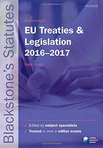 Blackstone's EU Treaties & Legislation 2016-2017 