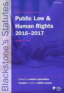 Blackstone's Statutes on Public Law & Human Rights 2016-2017 