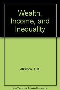 Wealth, Income and Inequality 