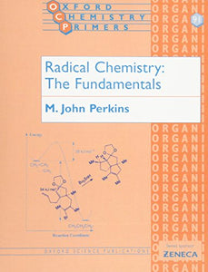 Radical Chemistry: The Fundamentals 