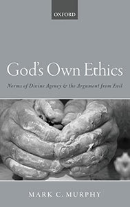 God's Own Ethics 