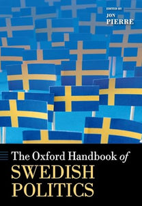 The Oxford Handbook of Swedish Politics 