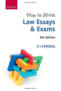 How to Write Law Essays & Exams 