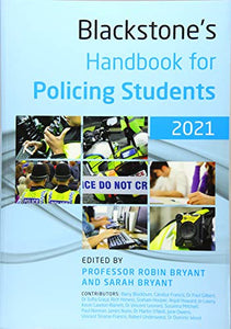 Blackstone's Handbook for Policing Students 2021 