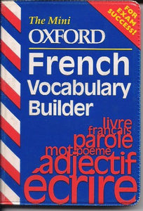 The Mini Oxford French Vocabulary Builder 