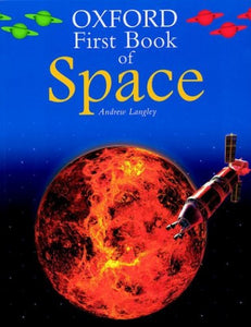 The Oxford First Book of Space 