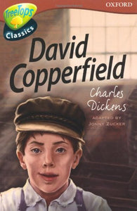 Oxford Reading Tree: Level 15: Treetops Classics: David Copperfield 