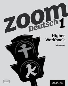 Zoom Deutsch 1 Higher Workbook 