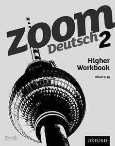 Zoom Deutsch 2 Higher Workbook 