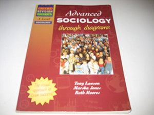 AS and A Level Sociology Through Diagrams 