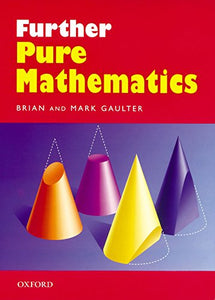 Further Pure Mathematics 