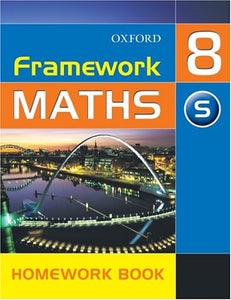 Framework Maths Year 8 Support Homework Book 