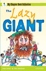 Oxford Reading Tree: All Stars: Pack 1A: the Lazy Giant 