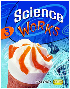 Science Works: 3: Student Book 