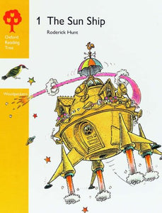 Oxford Reading Tree: Stages 3-5: Woodpeckers Anthologies: 1: The Sun Ship 