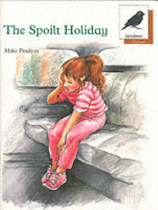 Oxford Reading Tree: Stage 8: Jackdaws Anthologies: The Spoilt Holiday 