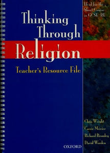 Thinking Through Religion: Teacher's Resource File 