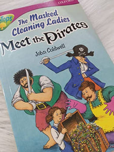 Oxford Reading Tree: Level 10: Treetops: More Stories A: the Masked Cleaning Ladies Meet the Pirates 