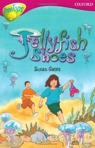 Oxford Reading Tree: Level 10: Treetops: More Stories A: Jellyfish Shoes 