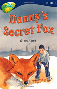 Oxford Reading Tree: Level 14: Treetops: New Look Stories: Danny's Secret Fox 