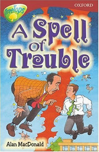 Oxford Reading Tree: Stage 15: TreeTops: Spell of Trouble 