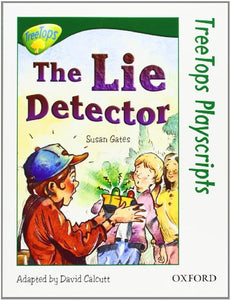 Oxford Reading Tree: Level 12: Treetops Playscripts: The Lie Detector 