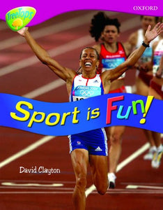 Oxford Reading Tree: Level 10: Treetops  Non-Fiction: Sport is fun! 