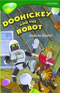 TreeTops Fiction Level 12 More Stories B Doohickey and the Robot 