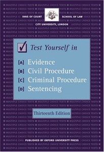 Test Yourself in Evidence, Civil Procedure, Criminal Procedure and Sentencing 