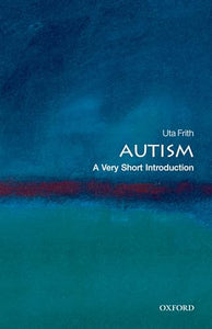 Autism: A Very Short Introduction 