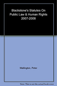 Blackstone's Statutes on Public Law and Human Rights 