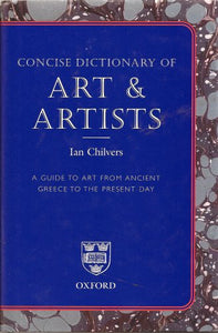 Concise Dictionary of Art & Artists 