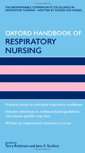 Oxford Handbook of Respiratory Nursing 