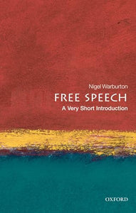 Free Speech: A Very Short Introduction 