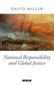 National Responsibility and Global Justice 