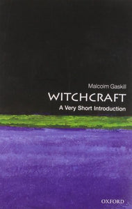 Witchcraft: A Very Short Introduction 