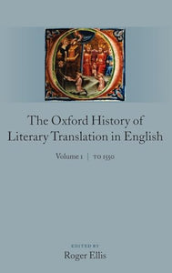 The Oxford History of Literary Translation in English 
