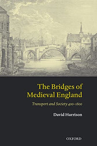 The Bridges of Medieval England 