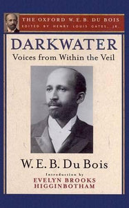 Darkwater (The Oxford W. E. B. Du Bois) 