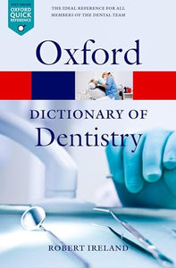 A Dictionary of Dentistry 